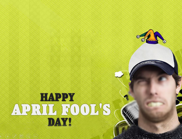 Happy April Fool's DayƵʥpptģ